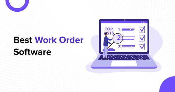 Top 10 Best Work Order Software for Enterprises in 2025 feature image