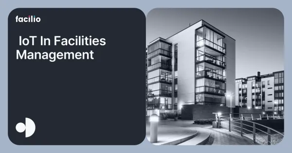 How IoT in Facility Management Enables Smarter, Sustainable Operations feature image