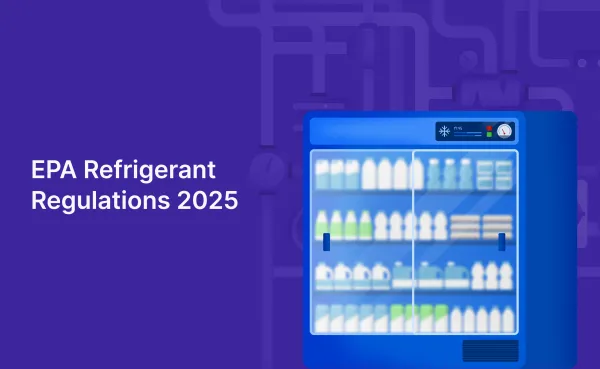 Stricter EPA Refrigerant Regulations in 2025: What You Need to Know feature image