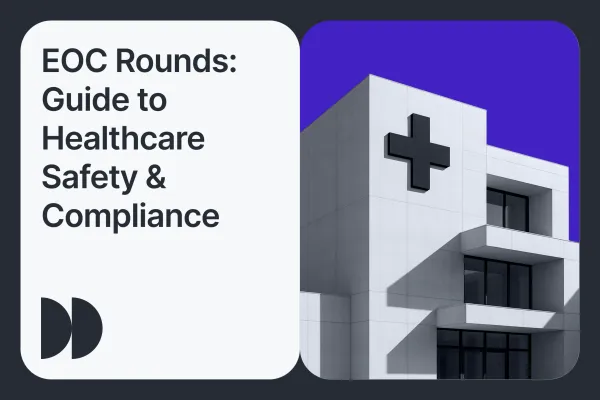EOC Rounds : Guide to Healthcare Safety & Compliance
