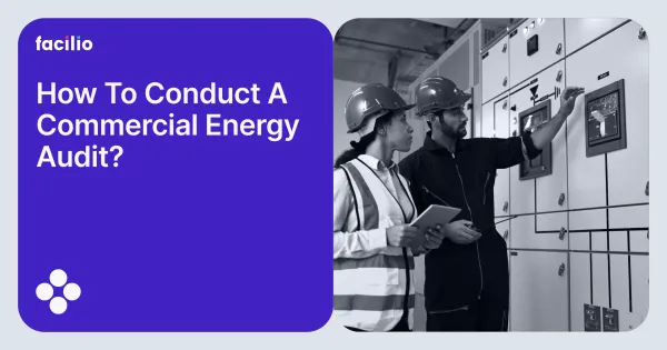 How to Conduct a Commercial Energy Audit?