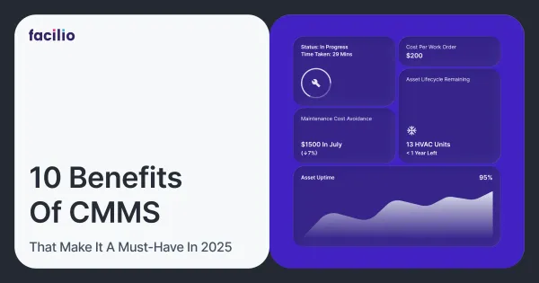10 Benefits of CMMS That Make It a Must-Have in 2025