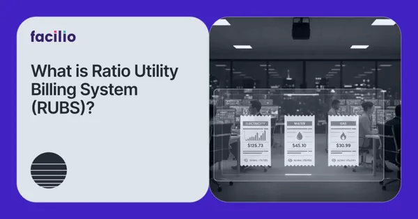 Ratio Utility Billing System (RUBS): What It Is, How It Works, and When to Use It